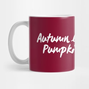 Autumn Leaves and Pumpkin Please Mug